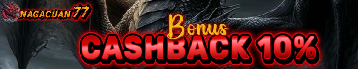 BONUS CASHBACK 10%